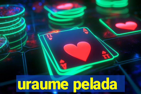uraume pelada